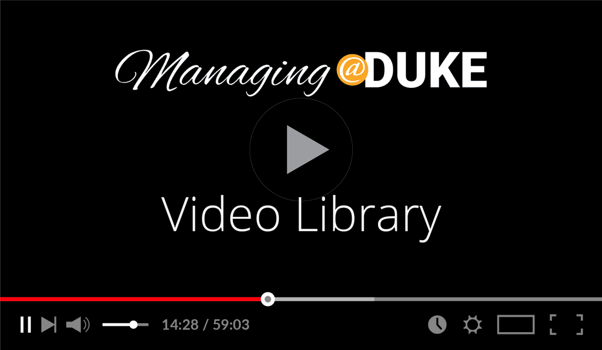Managing@Duke video library